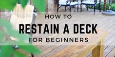 a wooden deck with text overlaying how to retain a deck for beginners