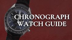 a watch with the words chrongraph watch guide on it