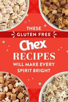 three bowls filled with chex and sprinkles next to the words, these gluten free chex recipes will make every spirit bright