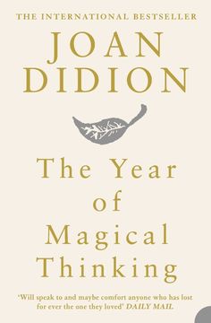 the year of magic thinking by joan didion