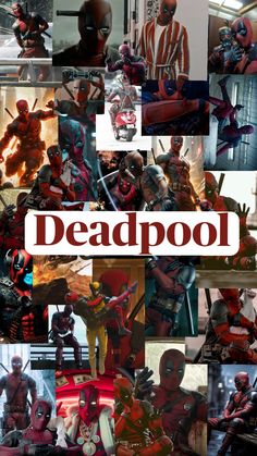 a collage of deadpool images with the words deadpool