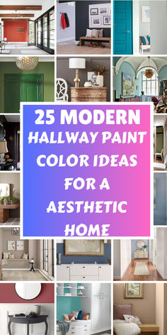 25 modern hallway paint color ideas for a aesthetic home - cover image with text overlay