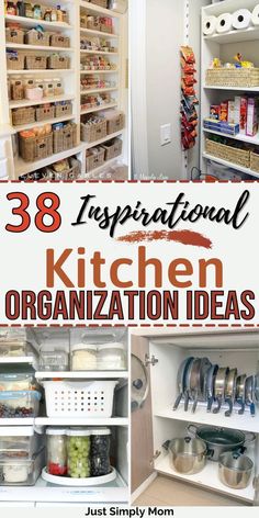 kitchen organization ideas with the words 38 inspirational kitchen organization ideas