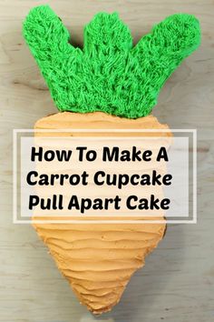 How to Make a Carrot Pull-apart Cupcake Cake Carrot Shaped Cake, Easter Boards, Spring Sweets, Lamb Cupcakes, Blogger Ideas, Cake At Home, Spring Recipes Dessert