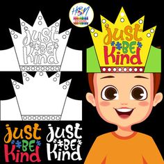 a boy wearing a crown with the words just be kind on it