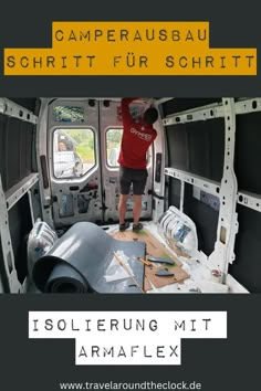 Camper isolieren mit Armaflex Mercedes Sprinter Camper, Sprinter Camper, Car Camper, Camper Makeover, Bus Camper, Diy Camping, Vw Bus, Camper Van