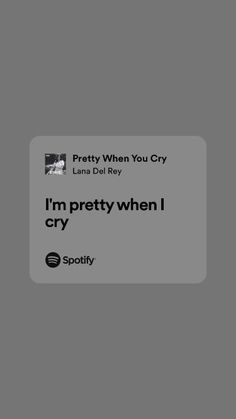 the text reads, i'm pretty when i cry