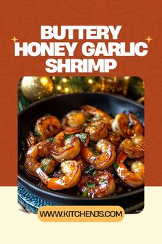 the cover of a recipe book for buttery honey garlic shrimp