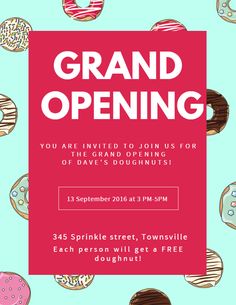 a red and white poster with donuts on it that reads grand opening you're invited to join us for the event