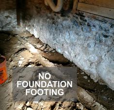 there is no foundation footing in this room