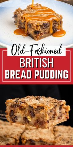 old - fashioned british bread pudding recipe on a plate with text overlay that reads, old - fashioned british bread pudding