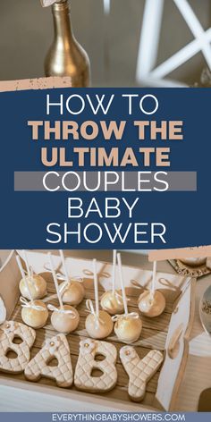 an image of baby shower items with the words how to throw the ultimate couple's baby shower