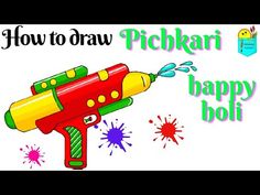 holi drawing|how to draw a pichkari/water gun for holi festival easy and cute step by step - YouTube Easy Drawings For Kids, Holi Festival, Happy Holi