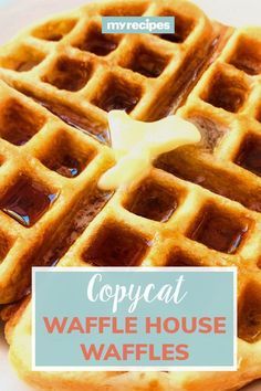 waffles with syrup on top and the words copycat waffle house waffles