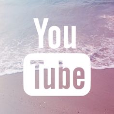 the words you tube are in front of an ocean