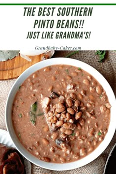 the best southern pinto beans just like grandma's recipe is in this postcard