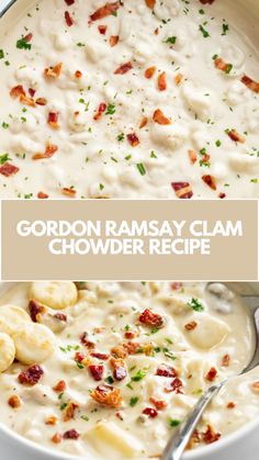 a close up of a bowl of chowder rice with bacon on top and the words gordon ramsay clam chowder recipe above it