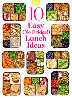 the cover of 10 easy no - fridge lunch ideas, including crackers and vegetables