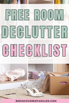 the free room declutter checklist includes clothes, shoes and other things to do