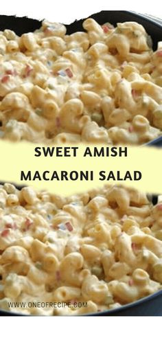 two pictures of macaroni salad with the words sweet amish and macaroni salad