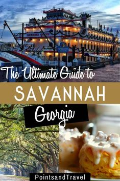 the ultimate guide to savannah, gaugia and poinsandtraveli