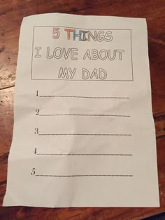 a piece of paper that says 5 things i love about my dad