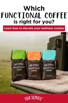 three bags of coffee sitting on top of a table with the words, which functional coffee is right for you?