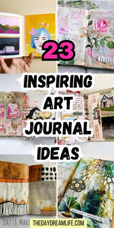 the inside pages of an art journal with text overlay that reads 23 inspirational and creative ideas