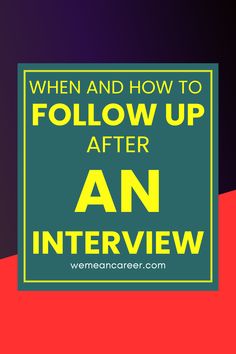 the words when and how to follow up after an interview