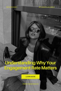 a woman sitting on top of a bench next to a window with the words understand why your engagement rate matters