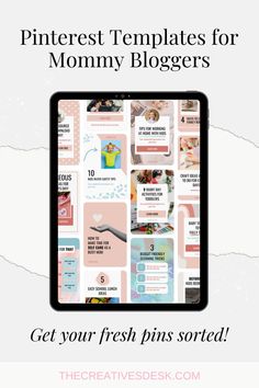 a tablet with the text pinterest templates for mommy bloggers get your fresh pins sorted