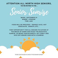 an event poster for senior sunrise with the sun in the sky and clouds above it