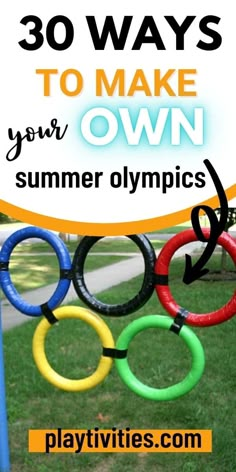 an olympic sign with the words 30 ways to make your own summer olympics