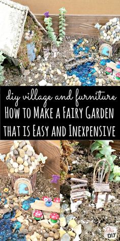 an assortment of miniature fairy houses in a box with text overlay that reads diy village and furniture how to make a fairy garden that is easy and expensive