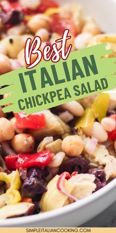 the best italian chickpea salad in a white bowl with text overlay that reads, best italian chickpea salad