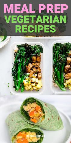 the meal is prepared and ready to be eaten with text overlay that says meal prep vegetarian recipes