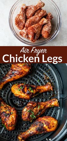 air fryer chicken legs are being cooked in an air fryer with the words, air fryer chicken legs