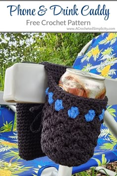 a crocheted cell phone and drink caddy sitting on a lawn chair with the text free crochet pattern