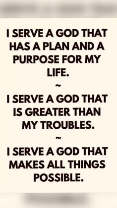 a quote that says i serve a god that has a plan and a purpose for my life