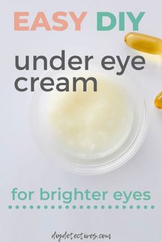 Diy Under Eye Cream, Best Under Eye Cream, Brighter Eyes, Diy Wrinkles, Homemade Eye Cream, Cream For Dark Circles, Natural Eye Cream, Eye Moisturizer