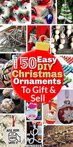 a collage of christmas ornaments with the words 30 easy diy christmas ornaments to gift and sell