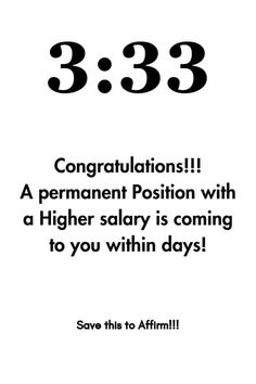 a white poster with the words 3 533 congratulations, a permanent position with a higher salary is coming to you within days