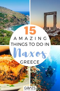 the best things to do in naxos, greece with text overlay that reads 15 amazing things to do in naxos