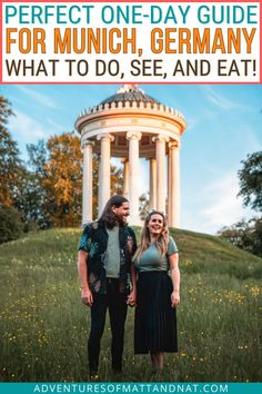 a man and woman standing in front of a gazebo with the text perfect one - day guide for munch germany what to do, see and eat