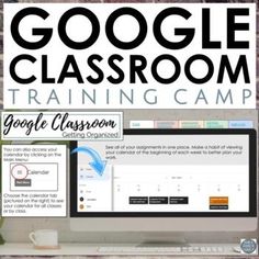 the google classroom training camp is here