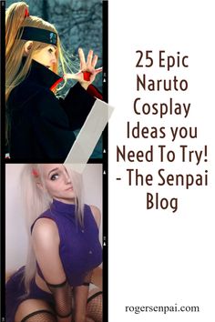 four photos with the words 25 epic naruto cosplay ideas you need to try