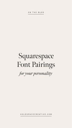 the front cover of squarespace font pairings for your personality, on the blog