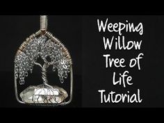 a wire wrapped tree of life pendant with the words weeping willow tree of life