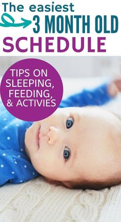 a baby laying on top of a bed with the title, the easyest 3 month old schedule tips on sleeping, feeding, and activities