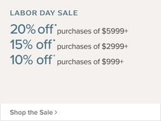 the labor day sale is up to 20 % off and 15 % off purchases of $ 299 99